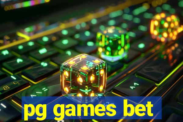 pg games bet